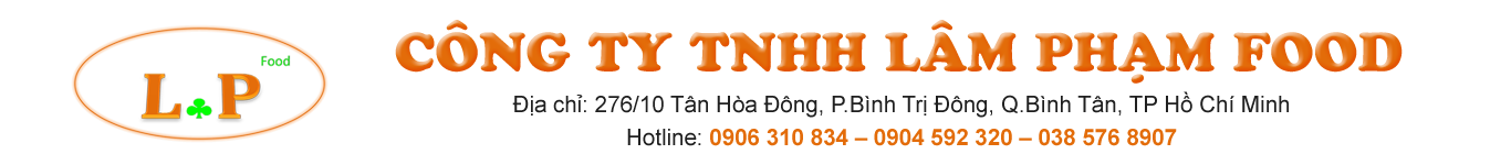 CÔNG TY TNHH LÂM PHẠM FOOD CÔNG TY TNHH LÂM PHẠM FOOD